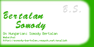 bertalan somody business card